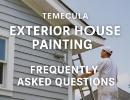 temecula_exterior_house_painting_faq