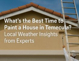 Best_Time_to_Paint_Temecula