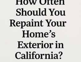 How Often Should I Repaint My House