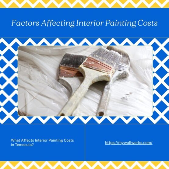 What Affects Interior Painting Costs in Temecula