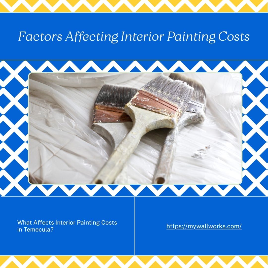 What Affects Interior Painting Costs in Temecula